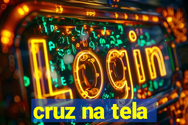 cruz na tela